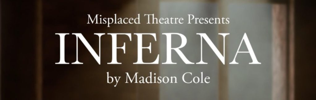Inferna by Madison Cole Alma Tavern Theatre