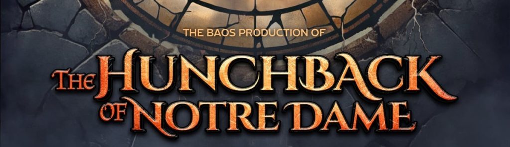 BAOS - Bristol Amateur Operatic Society - will be including a BSL Interpreted Performance to their run of The Hunchback of Notre Dame this April.