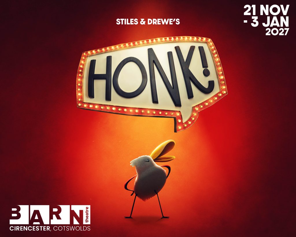Stiles & Drewe’s Honk! - Christmas Show For Barn Theatre