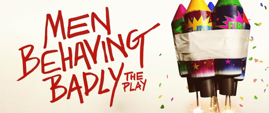 World Premiere of Men Behaving Badly for Barn Theatre