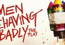 World Premiere of Men Behaving Badly for Barn Theatre