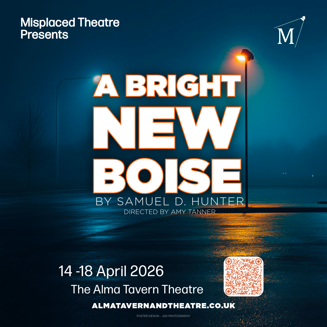 A Bright New Boise - Misplaced Theatre - Alma Tavern Theatre