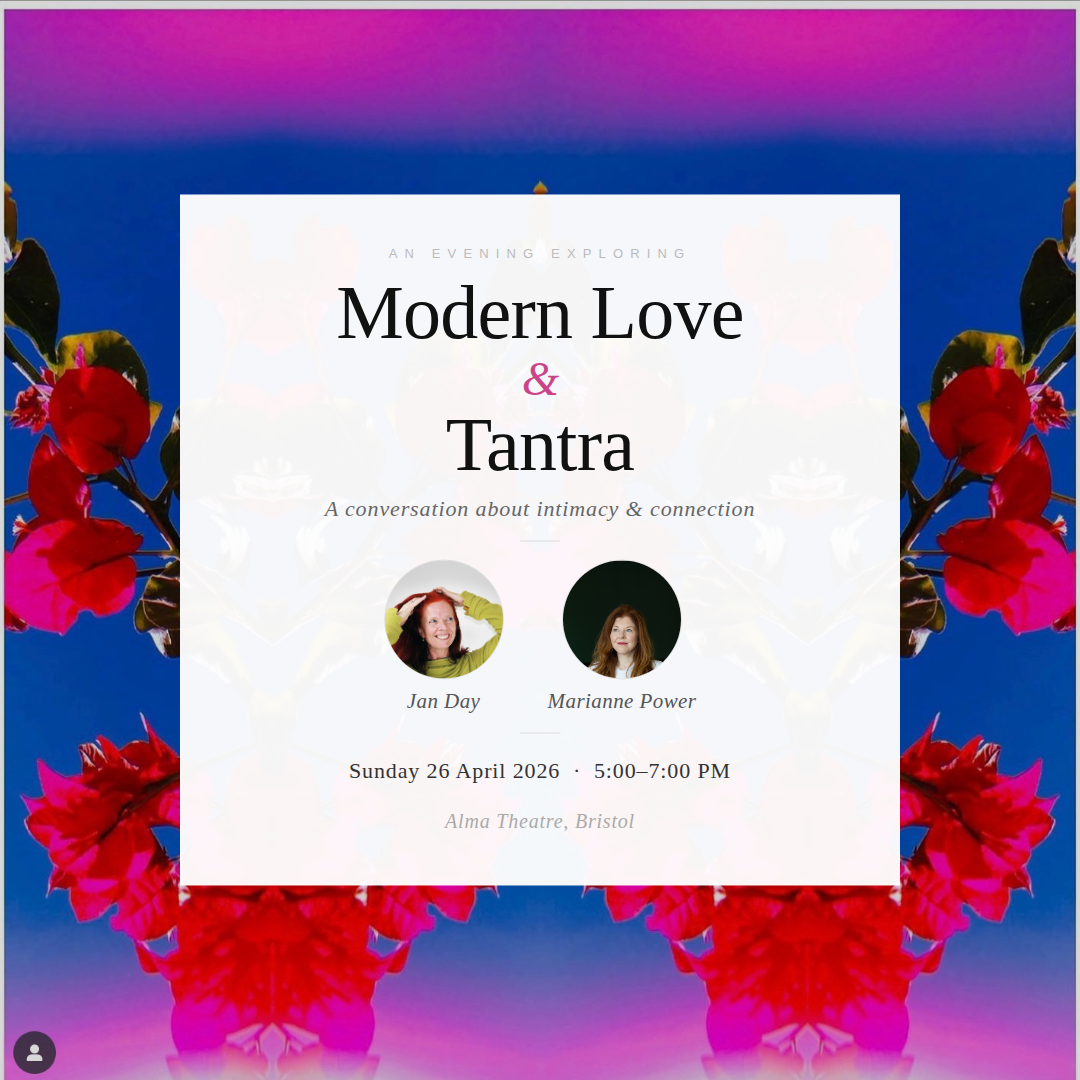Love and Tantra A Conversation with Jan Day & Marianne Power -Alma Tavern Theatre