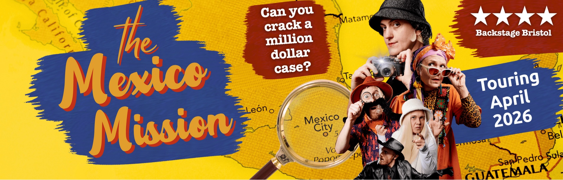 The Mexico Mission The Wardrobe Theatre