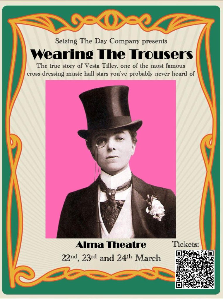 Wearing the Trousers the True Story of Vesta Tilley Show