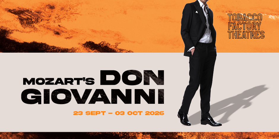 Don Giovani Tobacco Factory Theatres