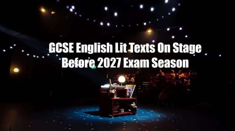 GCSE Texts On Stage 2026/2027