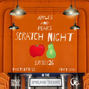 Apples and Pears Scratch Night Spielman Theatre