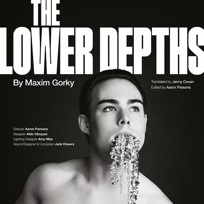 The Lower Depths Bristol School of Acting Tobacco Factory Theatres Bristol